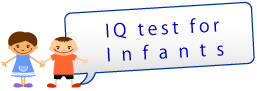 IQ Test for Infants